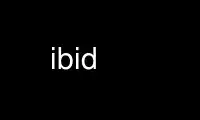 Uruchom ibid u dostawcy bezpłatnego hostingu OnWorks przez Ubuntu Online, Fedora Online, emulator online Windows lub emulator online MAC OS