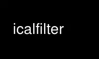 Run icalfilter in OnWorks free hosting provider over Ubuntu Online, Fedora Online, Windows online emulator or MAC OS online emulator