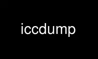 قم بتشغيل iccdump في مزود استضافة OnWorks المجاني عبر Ubuntu Online أو Fedora Online أو محاكي Windows عبر الإنترنت أو محاكي MAC OS عبر الإنترنت