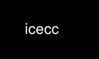 ແລ່ນ icecc ໃນ OnWorks ຜູ້ໃຫ້ບໍລິການໂຮດຕິ້ງຟຣີຜ່ານ Ubuntu Online, Fedora Online, Windows online emulator ຫຼື MAC OS online emulator