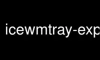 Esegui icewmtray-experimental nel provider di hosting gratuito OnWorks su Ubuntu Online, Fedora Online, emulatore online Windows o emulatore online MAC OS