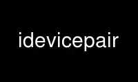Run idevicepair in OnWorks free hosting provider over Ubuntu Online, Fedora Online, Windows online emulator or MAC OS online emulator