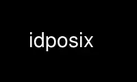 Uruchom idposix w bezpłatnym dostawcy hostingu OnWorks w systemie Ubuntu Online, Fedora Online, emulatorze online systemu Windows lub emulatorze online systemu MAC OS