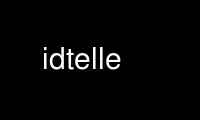 Run idtelle in OnWorks free hosting provider over Ubuntu Online, Fedora Online, Windows online emulator or MAC OS online emulator