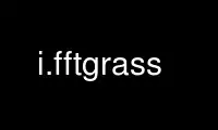 Run i.fftgrass in OnWorks free hosting provider over Ubuntu Online, Fedora Online, Windows online emulator or MAC OS online emulator