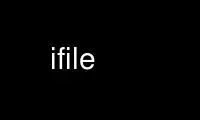 הפעל ifile בספק אירוח בחינם של OnWorks על אובונטו מקוון, פדורה מקוון, אמולטור מקוון של Windows או אמולטור מקוון של MAC OS