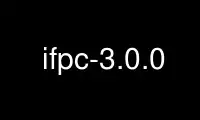 ഉബുണ്ടു ഓൺലൈൻ, ഫെഡോറ ഓൺലൈൻ, വിൻഡോസ് ഓൺലൈൻ എമുലേറ്റർ അല്ലെങ്കിൽ MAC OS ഓൺലൈൻ എമുലേറ്റർ എന്നിവയിലൂടെ OnWorks സൗജന്യ ഹോസ്റ്റിംഗ് ദാതാവിൽ ifpc-3.0.0 പ്രവർത്തിപ്പിക്കുക