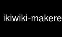 Esegui ikiwiki-makerepo nel provider di hosting gratuito OnWorks su Ubuntu Online, Fedora Online, emulatore online Windows o emulatore online MAC OS