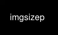 Run imgsizep in OnWorks free hosting provider over Ubuntu Online, Fedora Online, Windows online emulator or MAC OS online emulator