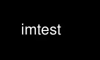 Uruchom imtest w bezpłatnym dostawcy hostingu OnWorks w systemie Ubuntu Online, Fedora Online, emulatorze online systemu Windows lub emulatorze online systemu MAC OS