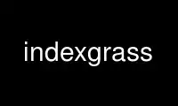 Rulați indexgrass în furnizorul de găzduire gratuit OnWorks prin Ubuntu Online, Fedora Online, emulator online Windows sau emulator online MAC OS