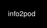 הפעל את info2pod בספק אירוח חינמי של OnWorks על אובונטו אונליין, פדורה אונליין, אמולטור מקוון של Windows או אמולטור מקוון של MAC OS