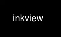 Uruchom inkview u dostawcy bezpłatnego hostingu OnWorks przez Ubuntu Online, Fedora Online, emulator online Windows lub emulator online MAC OS