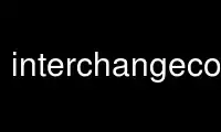 เรียกใช้ interchangeconfigp ในผู้ให้บริการโฮสต์ฟรีของ OnWorks ผ่าน Ubuntu Online, Fedora Online, โปรแกรมจำลองออนไลน์ของ Windows หรือโปรแกรมจำลองออนไลน์ของ MAC OS