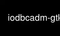 ແລ່ນ iodbcadm-gtk ໃນ OnWorks ຜູ້ໃຫ້ບໍລິການໂຮດຕິ້ງຟຣີຜ່ານ Ubuntu Online, Fedora Online, Windows online emulator ຫຼື MAC OS online emulator