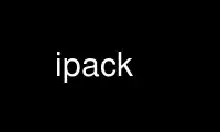 Rulați ipack în furnizorul de găzduire gratuit OnWorks prin Ubuntu Online, Fedora Online, emulator online Windows sau emulator online MAC OS