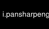 Run i.pansharpengrass in OnWorks free hosting provider over Ubuntu Online, Fedora Online, Windows online emulator or MAC OS online emulator