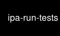 ດໍາເນີນການ ipa-run-tests ໃນ OnWorks ຜູ້ໃຫ້ບໍລິການໂຮດຕິ້ງຟຣີຜ່ານ Ubuntu Online, Fedora Online, Windows online emulator ຫຼື MAC OS online emulator