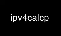 Execute ipv4calcp no provedor de hospedagem gratuita OnWorks no Ubuntu Online, Fedora Online, emulador online do Windows ou emulador online do MAC OS