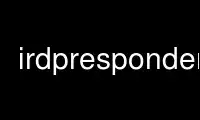 Run irdpresponder in OnWorks free hosting provider over Ubuntu Online, Fedora Online, Windows online emulator or MAC OS online emulator