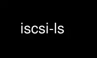 OnWorks ücretsiz barındırma sağlayıcısında iscsi-ls'yi Ubuntu Online, Fedora Online, Windows çevrimiçi öykünücüsü veya MAC OS çevrimiçi öykünücüsü üzerinden çalıştırın