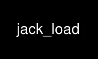 Run jack_load in OnWorks free hosting provider over Ubuntu Online, Fedora Online, Windows online emulator or MAC OS online emulator