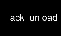 Run jack_unload in OnWorks free hosting provider over Ubuntu Online, Fedora Online, Windows online emulator or MAC OS online emulator