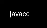 Run javacc in OnWorks free hosting provider over Ubuntu Online, Fedora Online, Windows online emulator or MAC OS online emulator