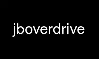 เรียกใช้ jboverdrive ในผู้ให้บริการโฮสต์ฟรีของ OnWorks ผ่าน Ubuntu Online, Fedora Online, โปรแกรมจำลองออนไลน์ของ Windows หรือโปรแกรมจำลองออนไลน์ของ MAC OS