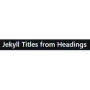 Free download Jekyll Titles from Headings Windows app to run online win Wine in Ubuntu online, Fedora online or Debian online