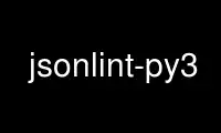 Run jsonlint-py3 in OnWorks free hosting provider over Ubuntu Online, Fedora Online, Windows online emulator or MAC OS online emulator