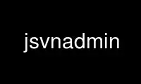 ແລ່ນ jsvnadmin ໃນ OnWorks ຜູ້ໃຫ້ບໍລິການໂຮດຕິ້ງຟຣີຜ່ານ Ubuntu Online, Fedora Online, Windows online emulator ຫຼື MAC OS online emulator