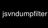 Run jsvndumpfilter in OnWorks free hosting provider over Ubuntu Online, Fedora Online, Windows online emulator or MAC OS online emulator