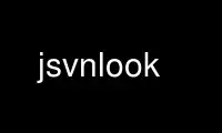 เรียกใช้ jsvnlook ในผู้ให้บริการโฮสต์ฟรีของ OnWorks ผ่าน Ubuntu Online, Fedora Online, โปรแกรมจำลองออนไลน์ของ Windows หรือโปรแกรมจำลองออนไลน์ของ MAC OS