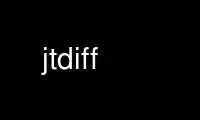 Execute jtdiff no provedor de hospedagem gratuita OnWorks no Ubuntu Online, Fedora Online, emulador online do Windows ou emulador online do MAC OS