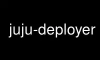 Juju-deployer'ı OnWorks ücretsiz barındırma sağlayıcısında Ubuntu Online, Fedora Online, Windows çevrimiçi emülatörü veya MAC OS çevrimiçi emülatörü üzerinden çalıştırın