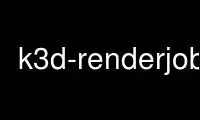 Запустите k3d-renderjob в бесплатном хостинг-провайдере OnWorks через Ubuntu Online, Fedora Online, онлайн-эмулятор Windows или онлайн-эмулятор MAC OS