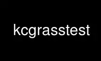Ejecute kcgrasstest en el proveedor de alojamiento gratuito de OnWorks sobre Ubuntu Online, Fedora Online, emulador en línea de Windows o emulador en línea de MAC OS