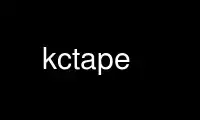 اجرای kctape در ارائه دهنده هاست رایگان OnWorks از طریق Ubuntu Online، Fedora Online، شبیه ساز آنلاین ویندوز یا شبیه ساز آنلاین MAC OS