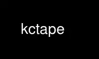 Запустіть kctape у постачальника безкоштовного хостингу OnWorks через Ubuntu Online, Fedora Online, онлайн-емулятор Windows або онлайн-емулятор MAC OS