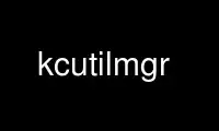 Execute kcutilmgr no provedor de hospedagem gratuita OnWorks no Ubuntu Online, Fedora Online, emulador online do Windows ou emulador online do MAC OS