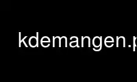 เรียกใช้ kdemangen.pl ในผู้ให้บริการโฮสต์ฟรีของ OnWorks ผ่าน Ubuntu Online, Fedora Online, โปรแกรมจำลองออนไลน์ของ Windows หรือโปรแกรมจำลองออนไลน์ของ MAC OS