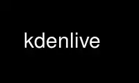 قم بتشغيل kdenlive في مزود استضافة OnWorks المجاني عبر Ubuntu Online أو Fedora Online أو محاكي Windows عبر الإنترنت أو محاكي MAC OS عبر الإنترنت