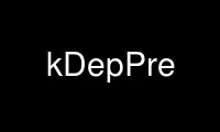 Run kDepPre in OnWorks free hosting provider over Ubuntu Online, Fedora Online, Windows online emulator or MAC OS online emulator