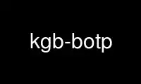 Run kgb-botp in OnWorks free hosting provider over Ubuntu Online, Fedora Online, Windows online emulator or MAC OS online emulator
