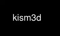 Esegui kism3d nel provider di hosting gratuito OnWorks su Ubuntu Online, Fedora Online, emulatore online Windows o emulatore online MAC OS