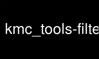 Run kmc_tools-filter in OnWorks free hosting provider over Ubuntu Online, Fedora Online, Windows online emulator or MAC OS online emulator