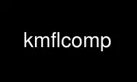 Run kmflcomp in OnWorks free hosting provider over Ubuntu Online, Fedora Online, Windows online emulator or MAC OS online emulator