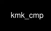 Run kmk_cmp in OnWorks free hosting provider over Ubuntu Online, Fedora Online, Windows online emulator or MAC OS online emulator