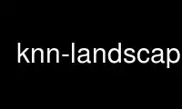 Run knn-landscape in OnWorks free hosting provider over Ubuntu Online, Fedora Online, Windows online emulator or MAC OS online emulator